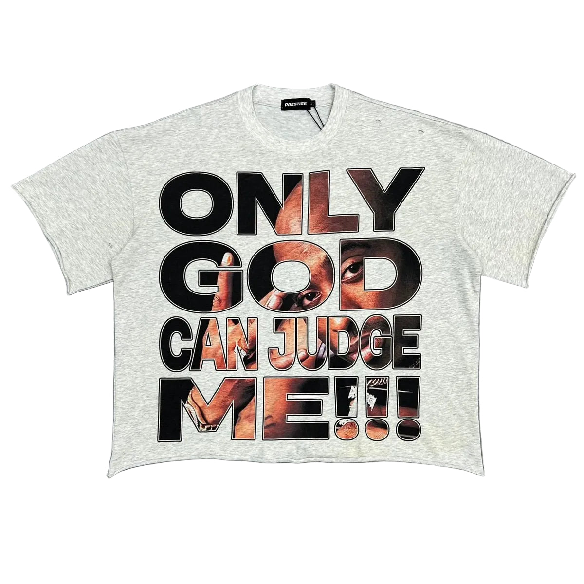 Prestige Collection | Only God Can Judge Me Tee